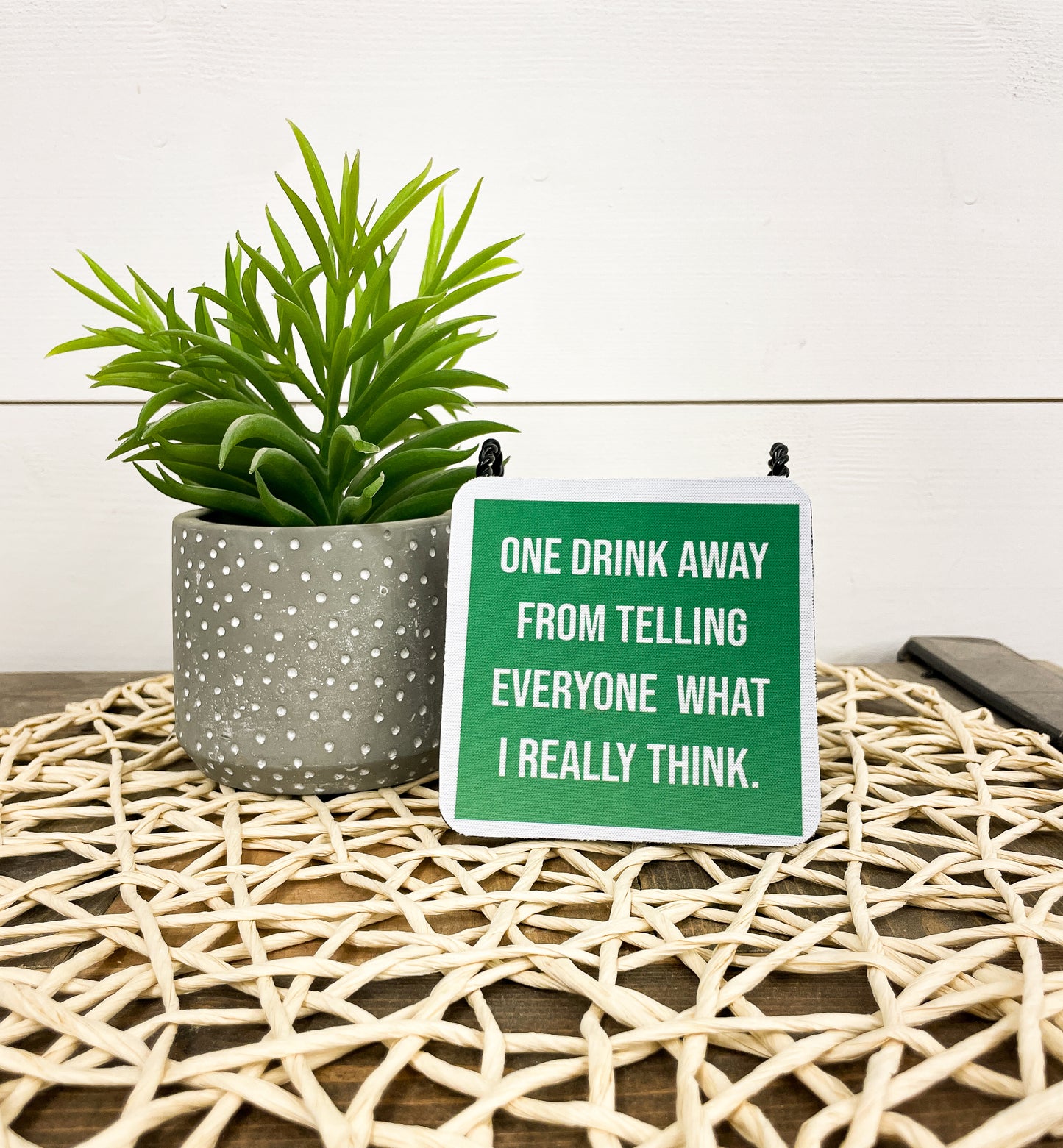 One Drink Away